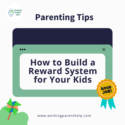 How to Build a Reward System for Your Kids